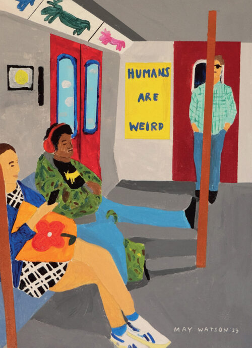 Humans Are Weird by May Watson